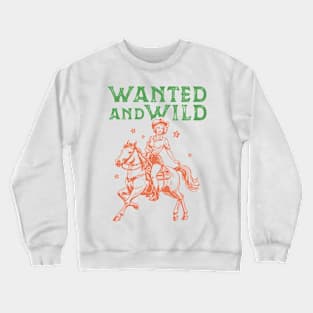 Wanted and Wild Horse Retro Country Western Cowboy Cowgirl Gift Crewneck Sweatshirt